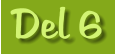 Del 6