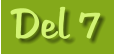 Del 7