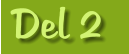 Del 2