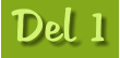 Del 1