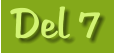 Del 7