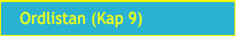 Ordlistan (Kap 9)