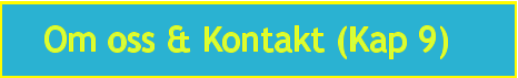 Om oss & Kontakt (Kap 9)