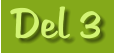 Del 3