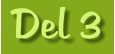 Del 3