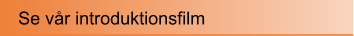 Se vr introduktionsfilm