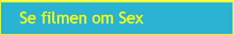 Se filmen om Sex