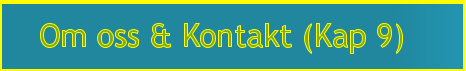 Om oss & Kontakt (Kap 9)