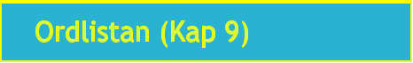Ordlistan (Kap 9)