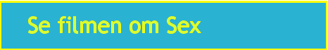 Se filmen om Sex