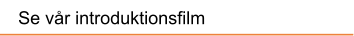 Se vr introduktionsfilm